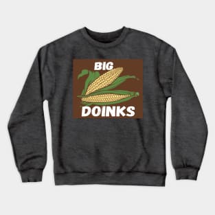 Big Doinks Brown Crewneck Sweatshirt